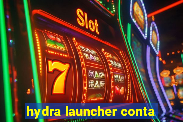 hydra launcher conta